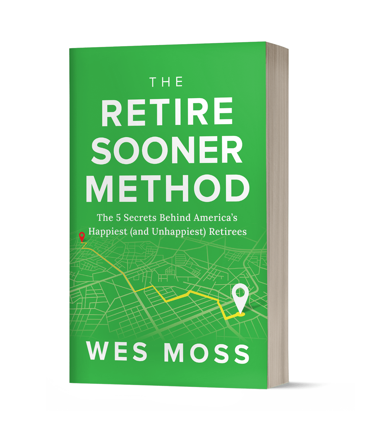 The Retire Sooner Method by Wes Moss