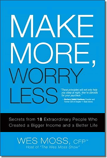 Make More, Worry Less by Wes Moss